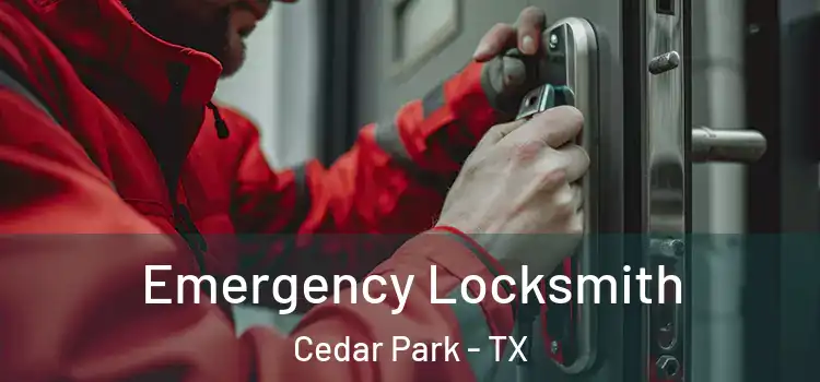 Emergency Locksmith Cedar Park - TX