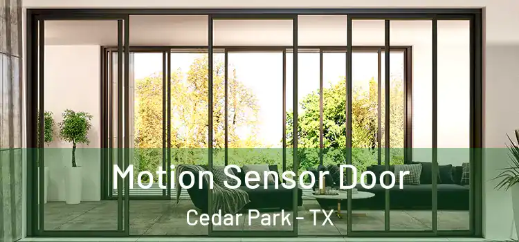 Motion Sensor Door Cedar Park - TX
